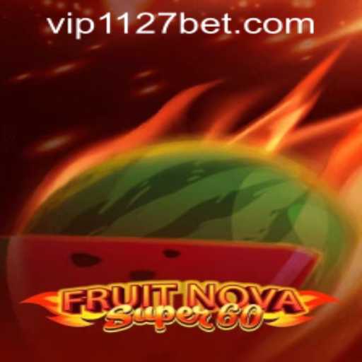 Exploring the Thrilling World of FruitNovaSuper60 and the 1127bet PH Login